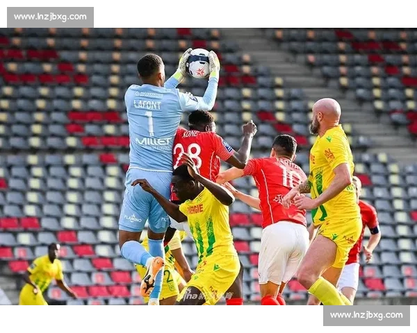 法甲焦点对决尼姆vs南特攻防博弈与积分走势前瞻分析看点解读