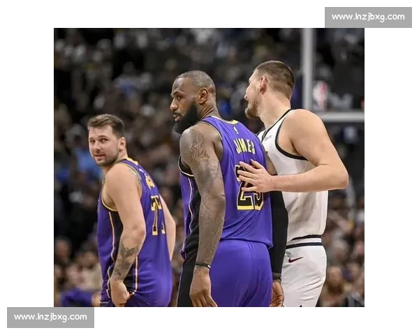 西部决赛湖人对掘金经典回放攻防博弈与关键时刻全解析战术对决回顾